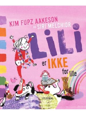 Lili er IKKE for lille - Børnebog - hardcover