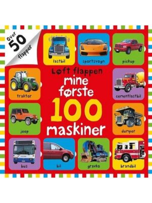Løft flappen Mine første 100 maskiner - Børnebog - Board books