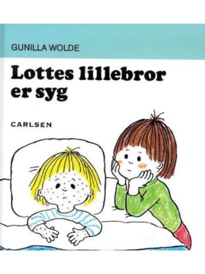 Lottes lillebror er syg (4) - Børnebog - hardback
