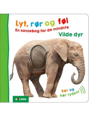 Lyt rør og føl: Vilde dyr - Børnebog