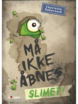 Må ikke åbnes! 2: Slimet! - Børnebog - hardcover