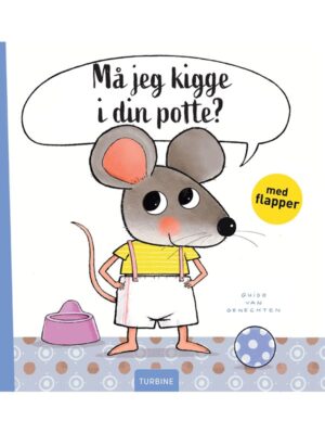 Må jeg kigge i din potte? - Børnebog - hardback