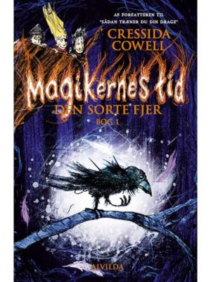 Magikernes tid 1: Den sorte fjer - Børnebog - hardcover
