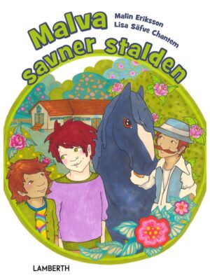Malva savner stalden - Børnebog - hardcover