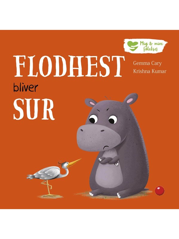 Mig og mine følelser: Flodhest bliver sur - Børnebog - hardback Mig og mine følelser: Flodhest bliver sur - Børnebog - hardback