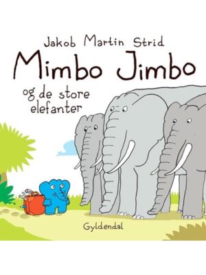 Mimbo Jimbo og de store elefanter - Børnebog - hardcover