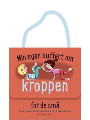 Min egen kuffert om kroppen for de små - Børnebog - hardcover