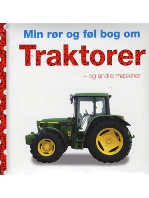 Min rør og føl bog om: Traktorer - Børnebog - hardcover