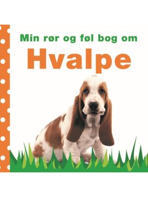 Min rør og føl bog om - hundehvalpe - Børnebog - Board books