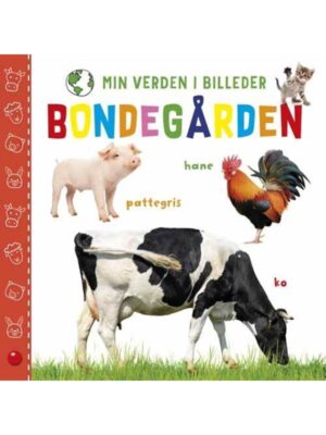 Min verden i billeder: Bondegården - Børnebog - Board books