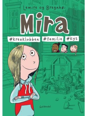 Mira 3 - #kreaklubben #familie #kys - Børnebog - hardcover