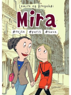Mira 4 - Mira #rejse #Paris #savn - Børnebog - hardcover