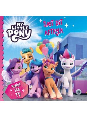 My Little Pony - Sæt dit aftryk - Børnebog - hardcover
