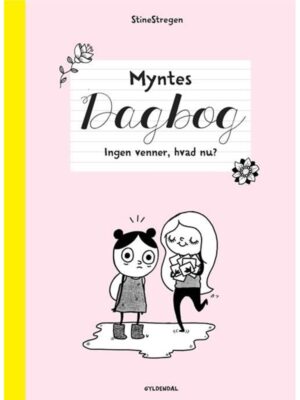 Myntes dagbog 1 - Ingen venner hvad nu? - Børnebog - hæfte