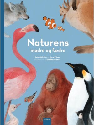 Naturens mødre og fædre - Børnebog - Hardback