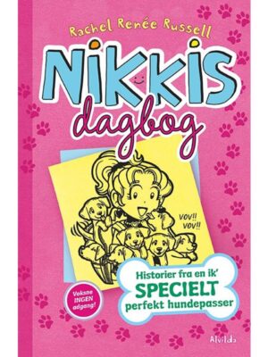 Nikkis dagbog 10: Historier fra en ik' specielt perfekt hundepasser - Børnebog - paperback