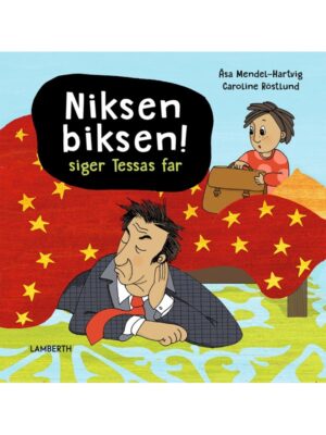 Niksen biksen! siger Tessas far - Børnebog - hardcover
