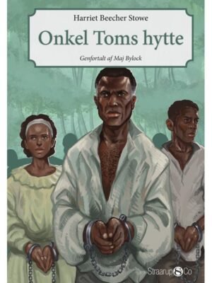 Onkel Toms hytte - Børnebog - Hardback