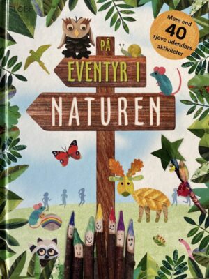 På eventyr i naturen - Børnebog - hardcover
