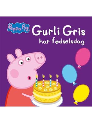 Peppa Pig - Gurli Gris har fødselsdag - Børnebog - hardcover