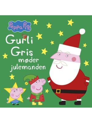 Peppa Pig - Gurli Gris møder julemanden - Børnebog - hardcover
