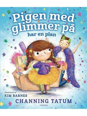 Pigen med glimmer på har en plan - Børnebog - hardcover