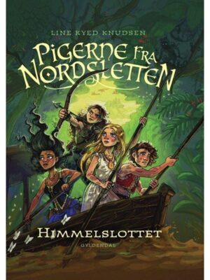 Pigerne fra Nordsletten 6 - Himmelslottet - Børnebog - hardcover
