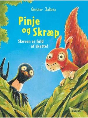 Pinje og Skræp - Skoven er fuld af skatte! - Børnebog - hardcover