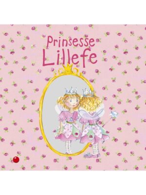 Prinsesse Lillefe - Børnebog - hardback