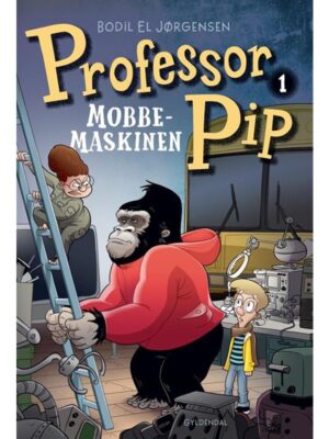 Professor Pip 1 - Mobbemaskinen - Børnebog - hardcover
