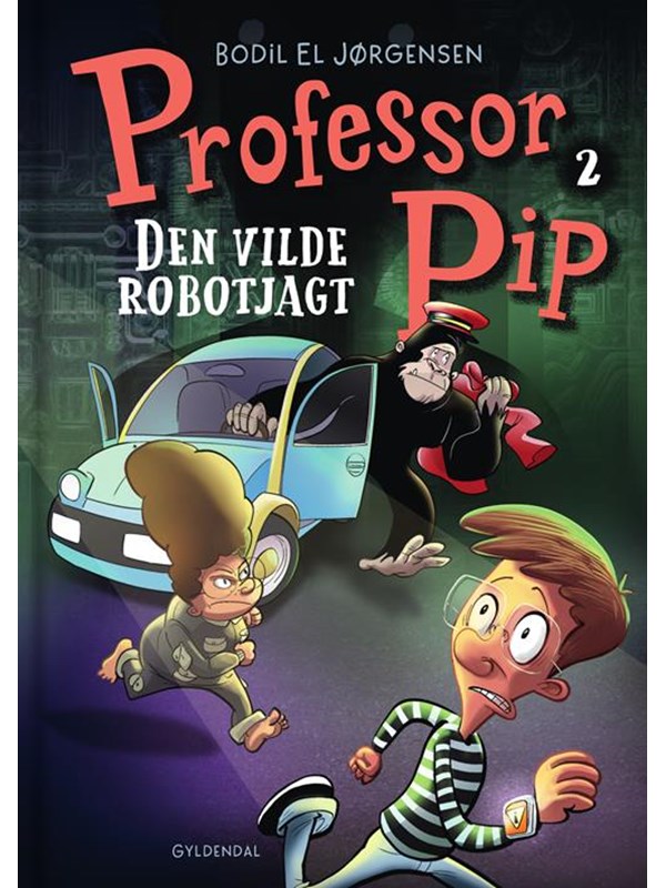 Professor Pip 2 - Den vilde robotjagt - Børnebog - hardcover Professor Pip 2 - Den vilde robotjagt - Børnebog - hardcover
