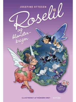 Roselil og blomsterkrigen (2) - med cd - Børnebog - hardcover