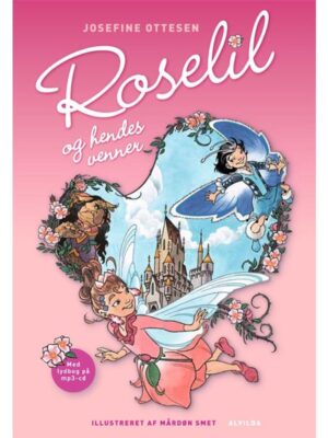 Roselil og hendes venner (1) - med cd - Børnebog - hardcover