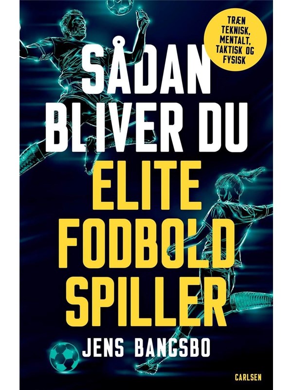 Sådan bliver du elitefodboldspiller - Børnebog - hardcover Sådan bliver du elitefodboldspiller - Børnebog - hardcover