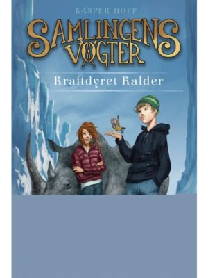 Samlingens Vogter 3 - Kraftdyret Kalder - Børnebog - hardcover