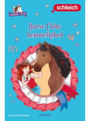 Schleich: Horse Clubs hemmelighed - Børnebog - hardback