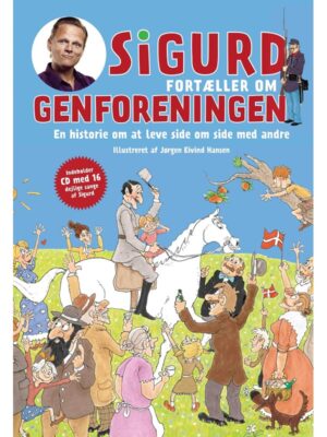 Sigurd fortæller om genforeningen - Børnebog - Hardback