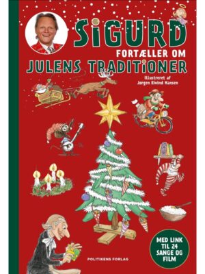 Sigurd fortæller om julens traditioner - Børnebog - hardback