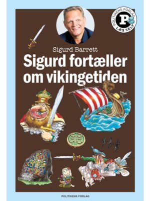 Sigurd fortæller om vikingetiden - Læs selv-serie - Børnebog - hardback