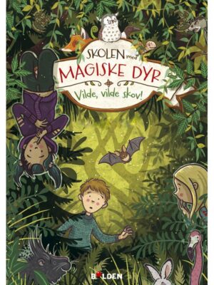 Skolen med magiske dyr 11: Vilde vilde skov! - Børnebog - hæfte
