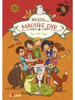 Skolen med magiske dyr 5: Top eller flop! - Børnebog - booklet