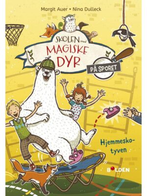 Skolen med magiske dyr - På sporet 2: Hjemmesko-ty - Børnebog - hardcover