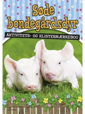 Søde bondegårdsdyr aktivitets- og klistermærkebog (DK) - Børnebog