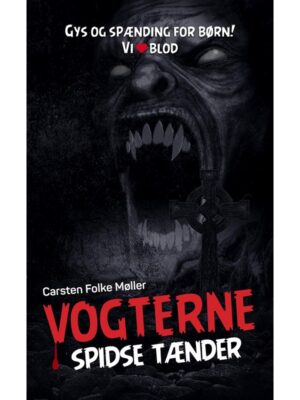 Spidse tænder (Vogterne 3) - Børnebog - hardcover