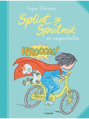 Splint og Sputnik er superhelte - Børnebog - Hardback