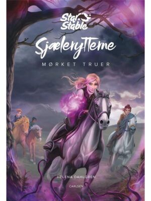 Star Stable: Sjælerytterne (3) - Mørket truer - Børnebog - hardcover