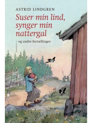 Suser min lind synger min nattergal og andre fort - Børnebog - hardcover