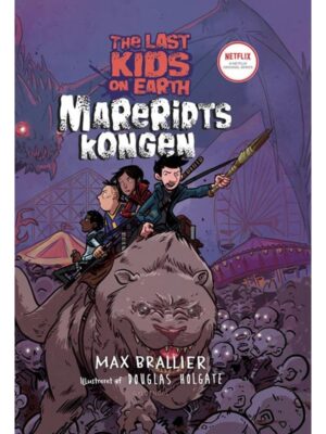 The Last Kids on Earth 3 - Mareridtskongen - Børnebog - hardcover