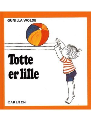 Totte er lille (8) - Børnebog - hardback