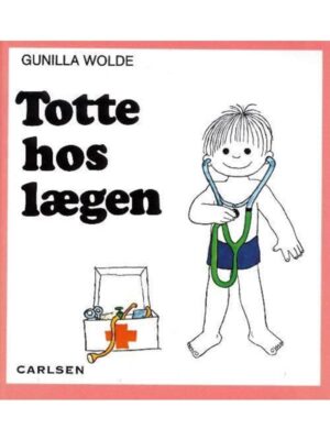 Totte hos lægen (10) - Børnebog - hardback
